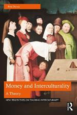 Money and Interculturality: A Theory