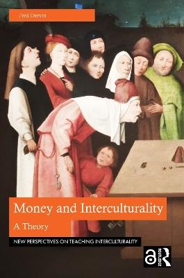 Money and Interculturality: A Theory - Fred Dervin - cover