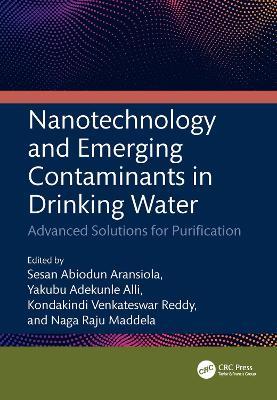 Nanotechnology and Emerging Contaminants in Drinking Water: Advanced Solutions for Purification - cover