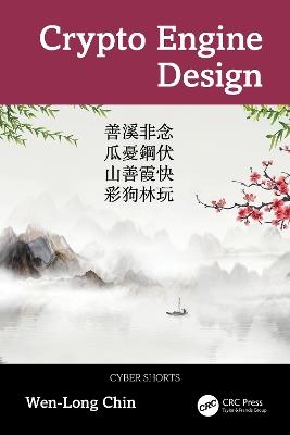Crypto Engine Design - Wen-Long Chin - cover