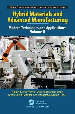 Hybrid Materials and Advanced Manufacturing: Modern Techniques and Applications, Volume II - cover