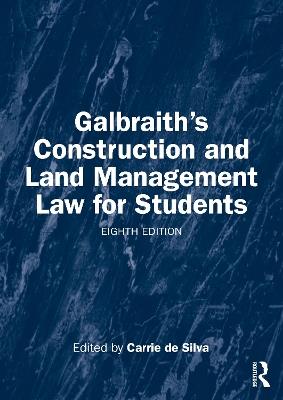 Galbraith's Construction and Land Management Law for Students - cover