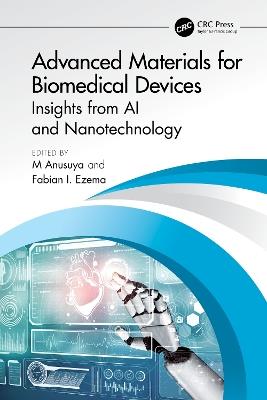 Advanced Materials for Biomedical Devices: Insights from AI and Nanotechnology - cover