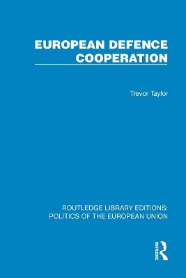 European Defence Cooperation - Trevor Taylor - cover