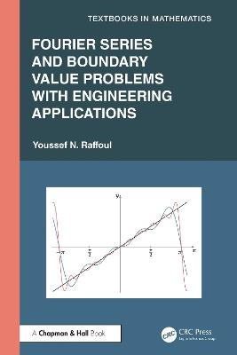Fourier Series and Boundary Value Problems with Engineering Applications - Youssef Raffoul - cover