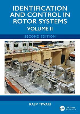 Identification and Control in Rotor Systems: Volume 2 - Rajiv Tiwari - cover