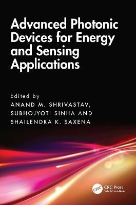 Advanced Photonic Devices for Energy and Sensing Applications - cover