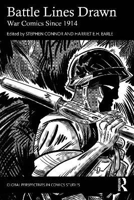 Battle Lines Drawn: War Comics Since 1914 - cover
