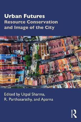 Urban Futures: Resource Conservation and Image of the City - cover