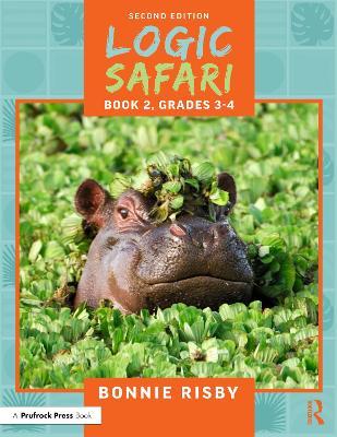Logic Safari: Book 2, Grades 3-4 - Bonnie Risby - cover