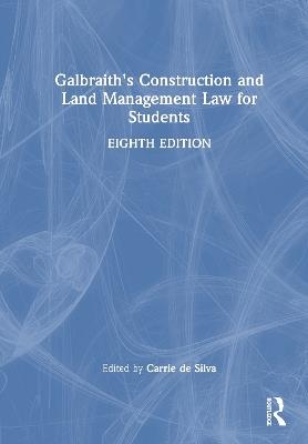 Galbraith's Construction and Land Management Law for Students - cover