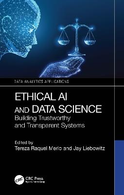 Ethical AI and Data Science: Building Trustworthy and Transparent Systems - cover