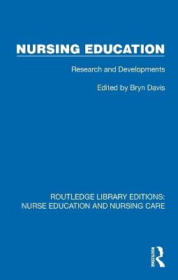 Nursing Education: Research and Developments - Bryn D. Davis - cover
