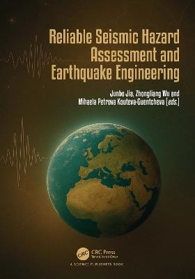 Reliable Seismic Hazard Assessment and Earthquake Engineering - cover