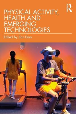 Physical Activity, Health and Emerging Technologies - cover