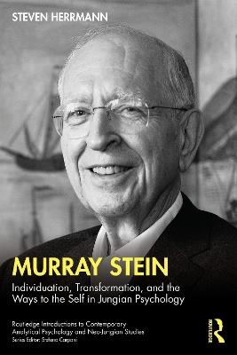 Murray Stein: Individuation, Transformation, and the Ways to the Self in Jungian Psychology - Steven Herrmann - cover