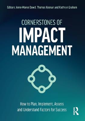 Cornerstones of Impact Management: How to Plan, Implement, Assess, and Understand Factors for Success - cover