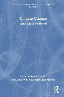 Climate Change: What Must Be Done? - cover