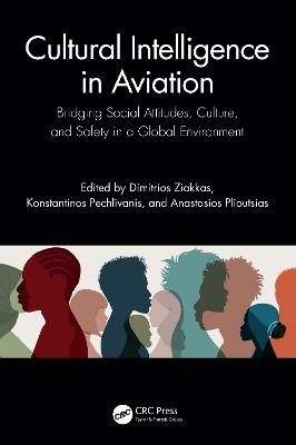 Cultural Intelligence in Aviation: Bridging Social Attitudes, Culture, and Safety in a Global Environment - cover