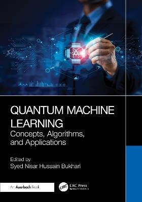 Quantum Machine Learning: Concepts, Algorithms, and Applications - cover