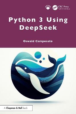 Python 3 Using DeepSeek - Oswald Campesato - cover