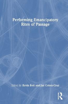 Performing Emancipatory Rites of Passage - cover