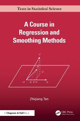 A Course in Regression and Smoothing Methods - Zhiqiang Tan - cover