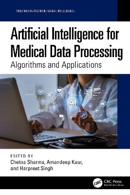 Artificial Intelligence for Medical Data Processing: Algorithms and Applications - cover