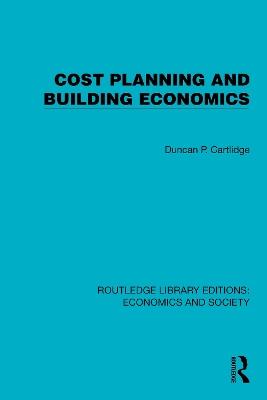 Cost Planning and Building Economics - Duncan Cartlidge - cover