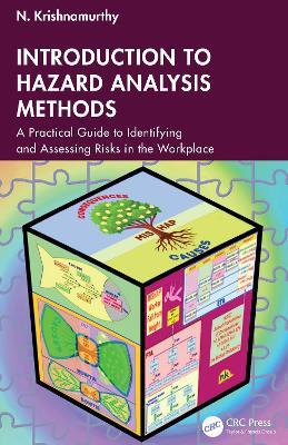 Introduction to Hazard Analysis Methods: A Practical Guide to Identifying and Assessing Risks in the Workplace - N, Krishnamurthy - cover