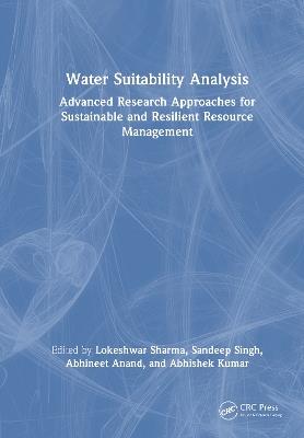 Water Suitability Analysis: Advanced Research Approaches for Sustainable and Resilient Resource Management - cover
