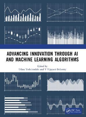 Advancing Innovation through AI and Machine Learning Algorithms - cover