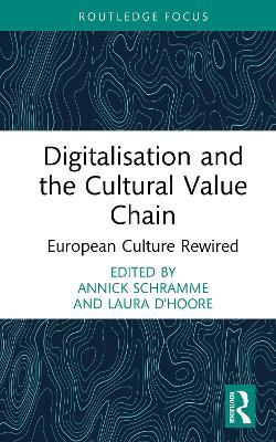 Digitalisation and the Cultural Value Chain: European Culture Rewired - cover