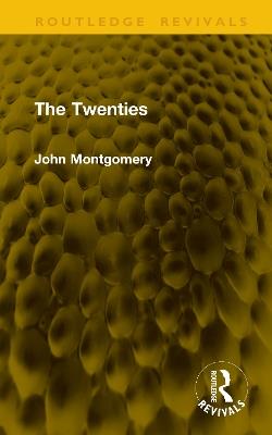 The Twenties - John Montgomery - cover