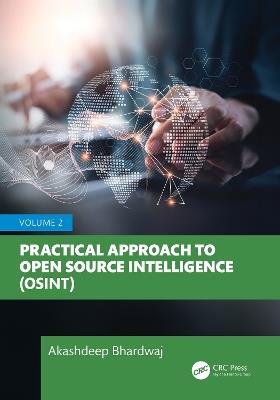 Practical Approach to Open Source Intelligence (OSINT): Volume 2 - Akashdeep Bhardwaj - cover