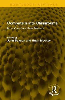 Computers into Classrooms: More Questions than Answers - cover