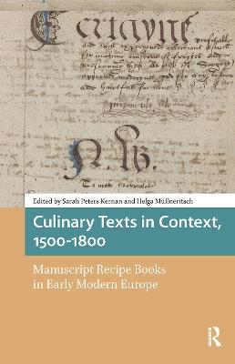 Culinary Texts in Context, 1500–1800: Manuscript Recipe Books in Early Modern Europe - cover