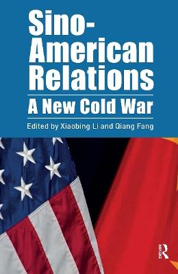 Sino-American Relations: A New Cold War - cover