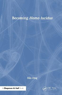 Becoming Homo lucidus - Min Ding - cover