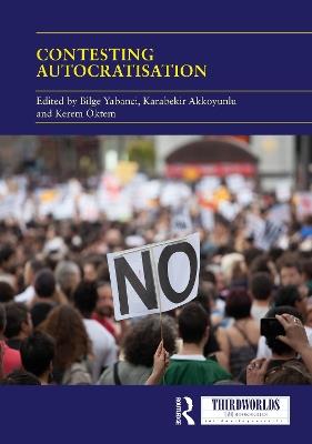 Contesting Autocratisation: Actors and Institutions of Democratic Resistance in a Global Perspective - cover