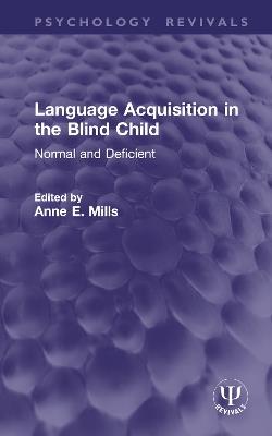 Language Acquisition in the Blind Child: Normal and Deficient - cover