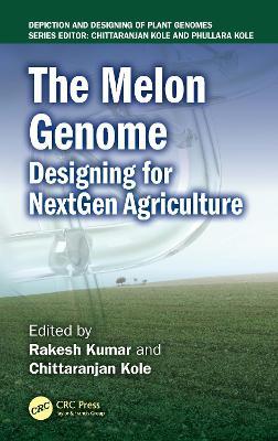 The Melon Genome: Designing for NextGen Agriculture - cover
