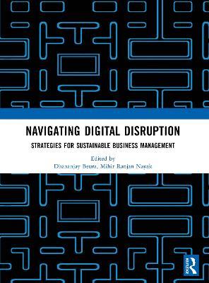 Navigating Digital Disruption: Strategies for sustainable business management - cover