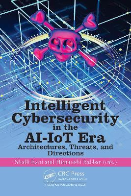 Intelligent Cybersecurity in the AI-IoT Era: Architectures, Threats, and Directions - cover