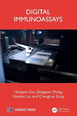 Digital Immunoassays - Hongwei Gai,Qingquan Zhang,Xiaojun Liu - cover