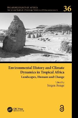 Environmental History and Climate Dynamics in Tropical Africa: Landscapes, Humans and Change - cover