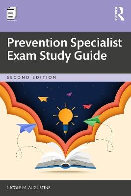 Prevention Specialist Exam Study Guide - Nicole M. Augustine - cover
