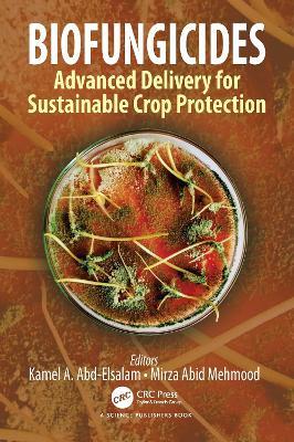 Biofungicides: Advanced Delivery for Sustainable Crop Protection - cover