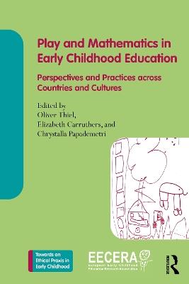 Play and Mathematics in Early Childhood Education: Perspectives and Practices across Countries and Cultures - cover