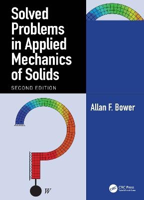 Solved Problems in Applied Mechanics of Solids - Allan F. Bower - cover